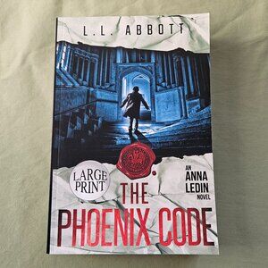 The Phoenix Code by L. L. Abbott Anna Ledin Spy Book 2 Paperback‎ Large Print